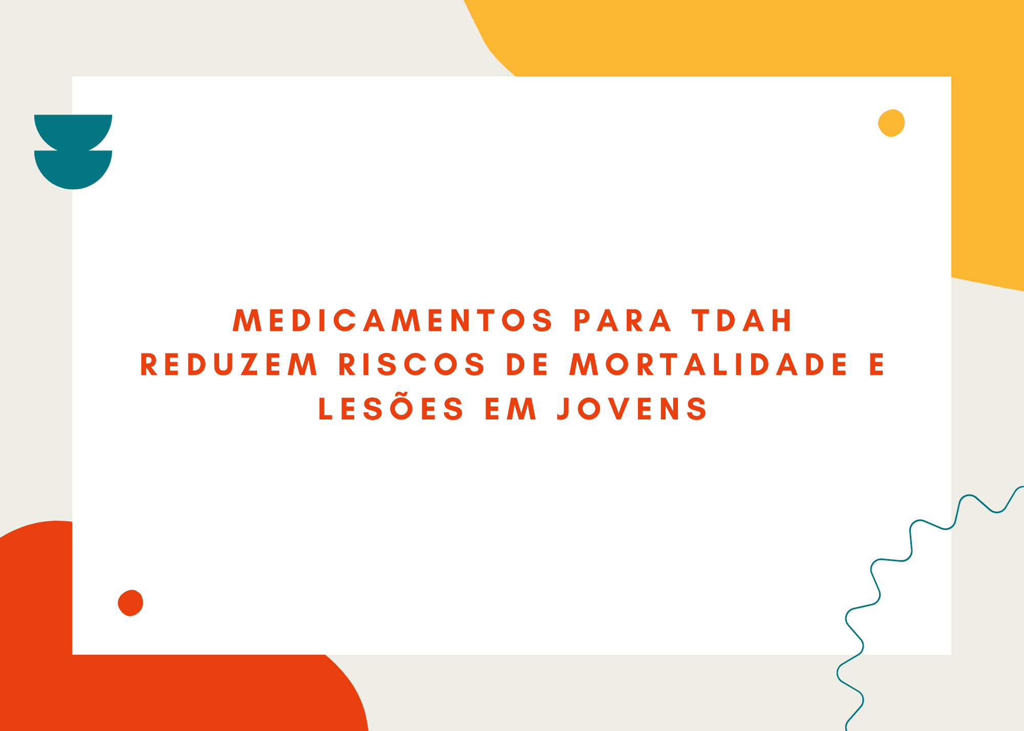 Remédios para TDAH e segurança em jovens: estudo de Quebec