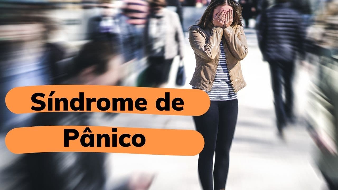 Síndrome do Pânico e seus sintomas