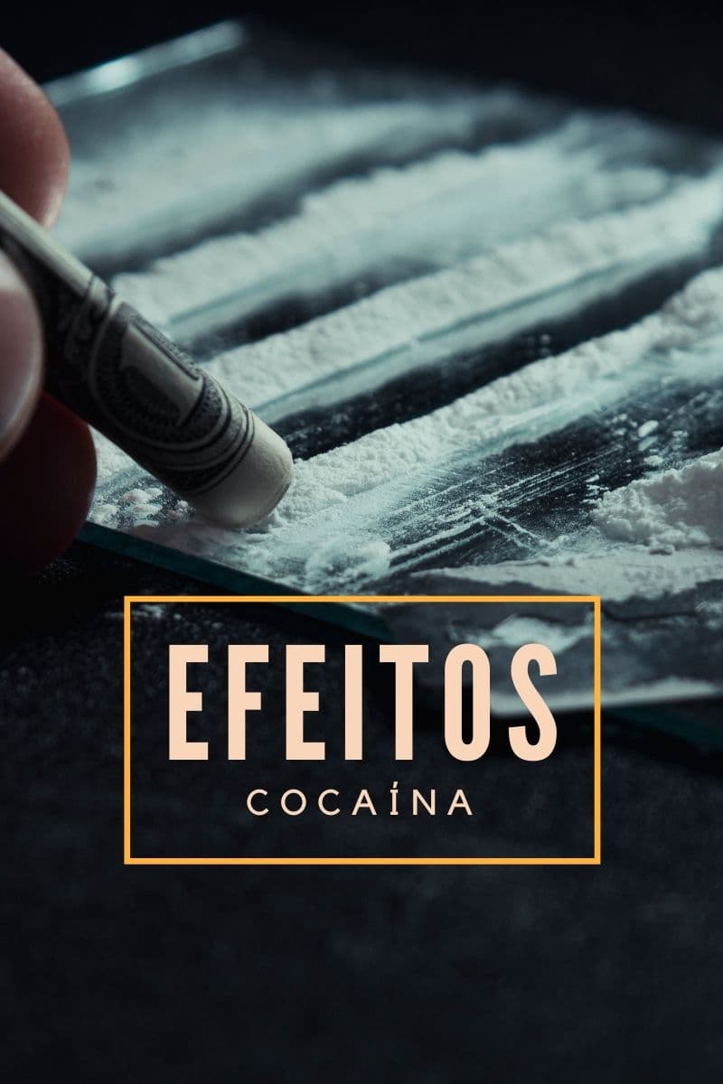Entenda os efeitos da cocaína no corpo humano