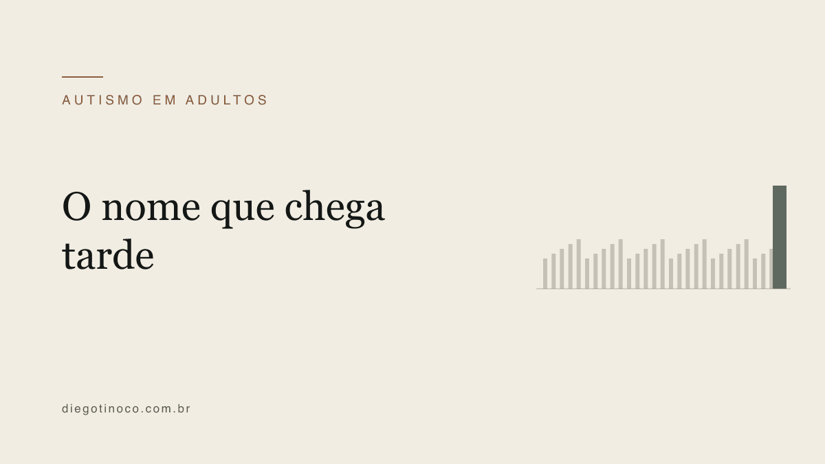 Diagnóstico tardio de autismo em adultos: por que tantos chegam só depois dos 30