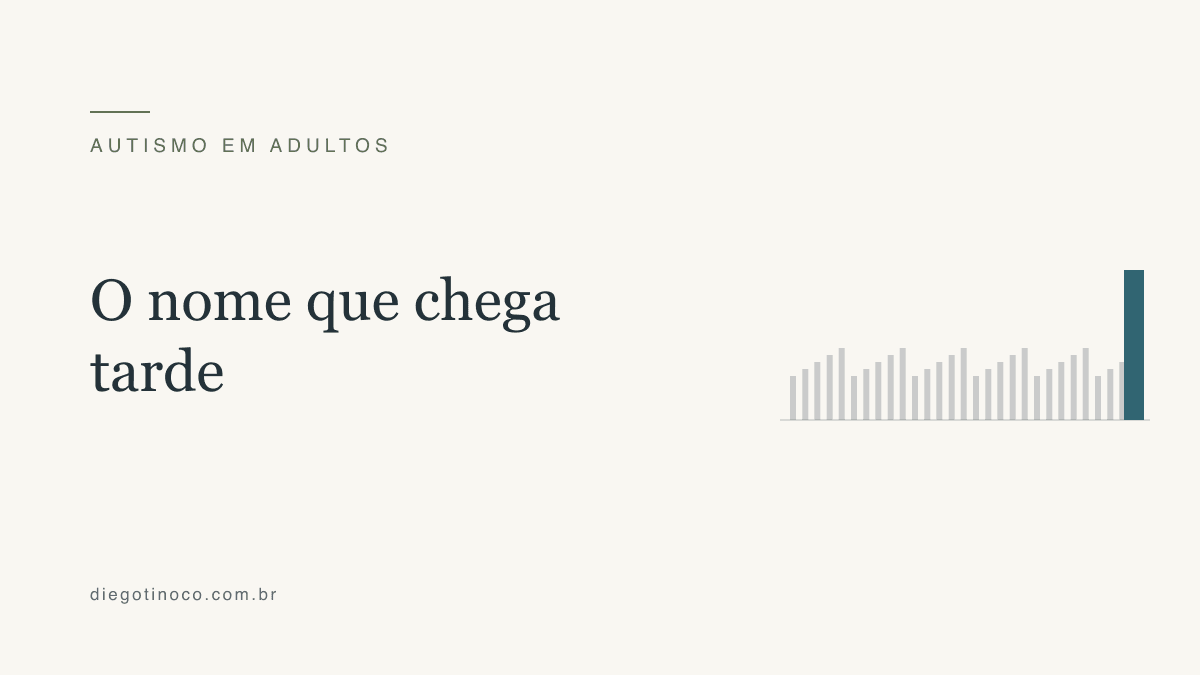 Diagnóstico tardio de autismo em adultos: por que tantos chegam só depois dos 30