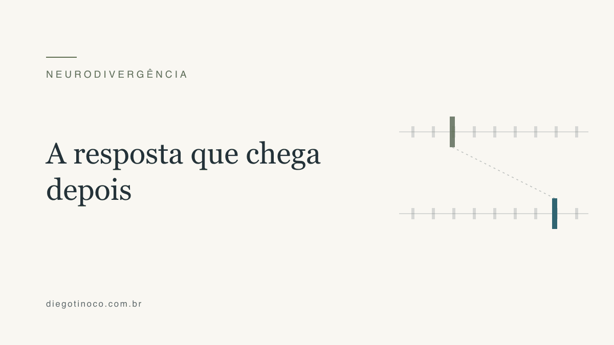 Por que a resposta só chega depois que a conversa acabou