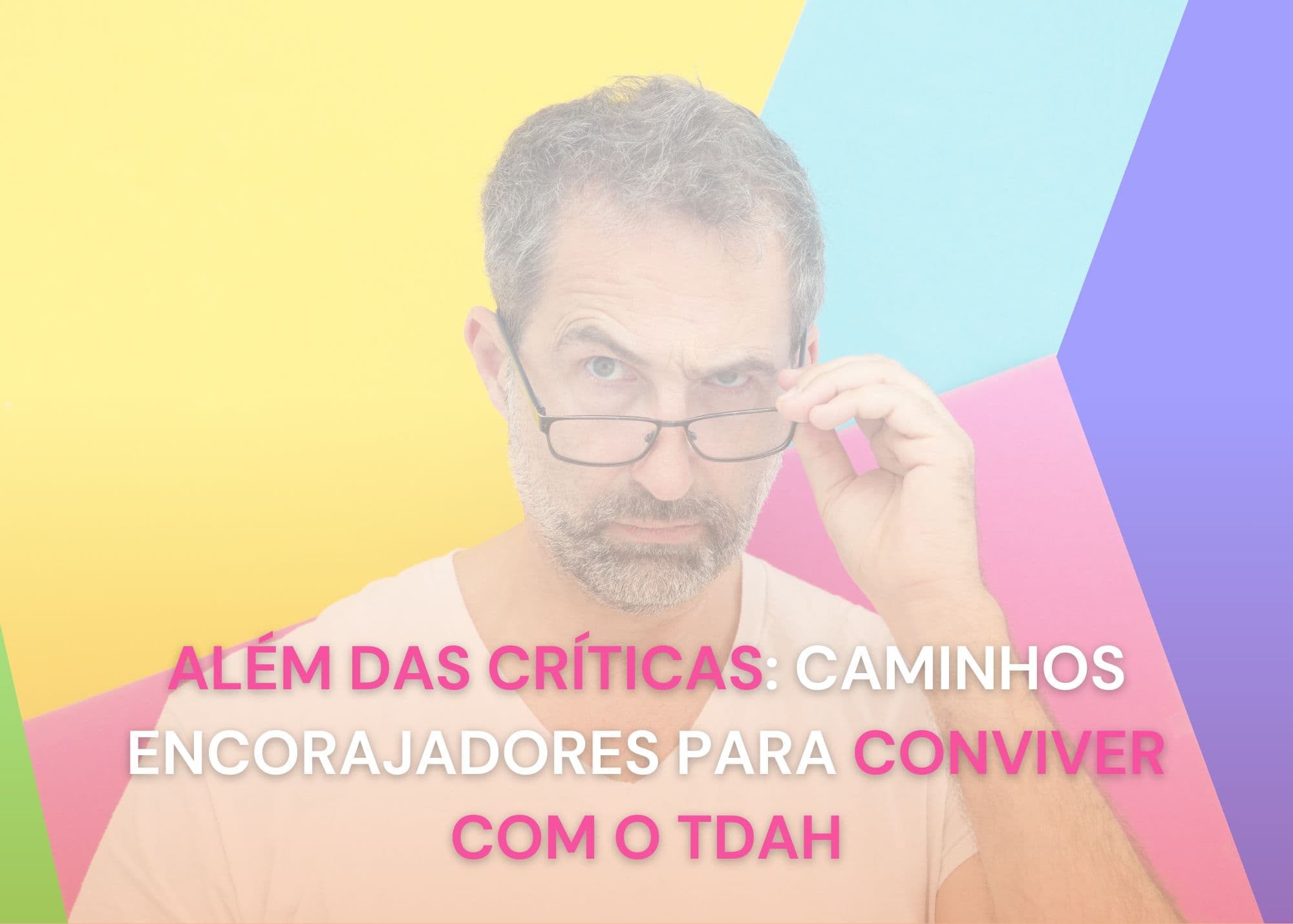 Como falar (e como não falar) com quem tem TDAH