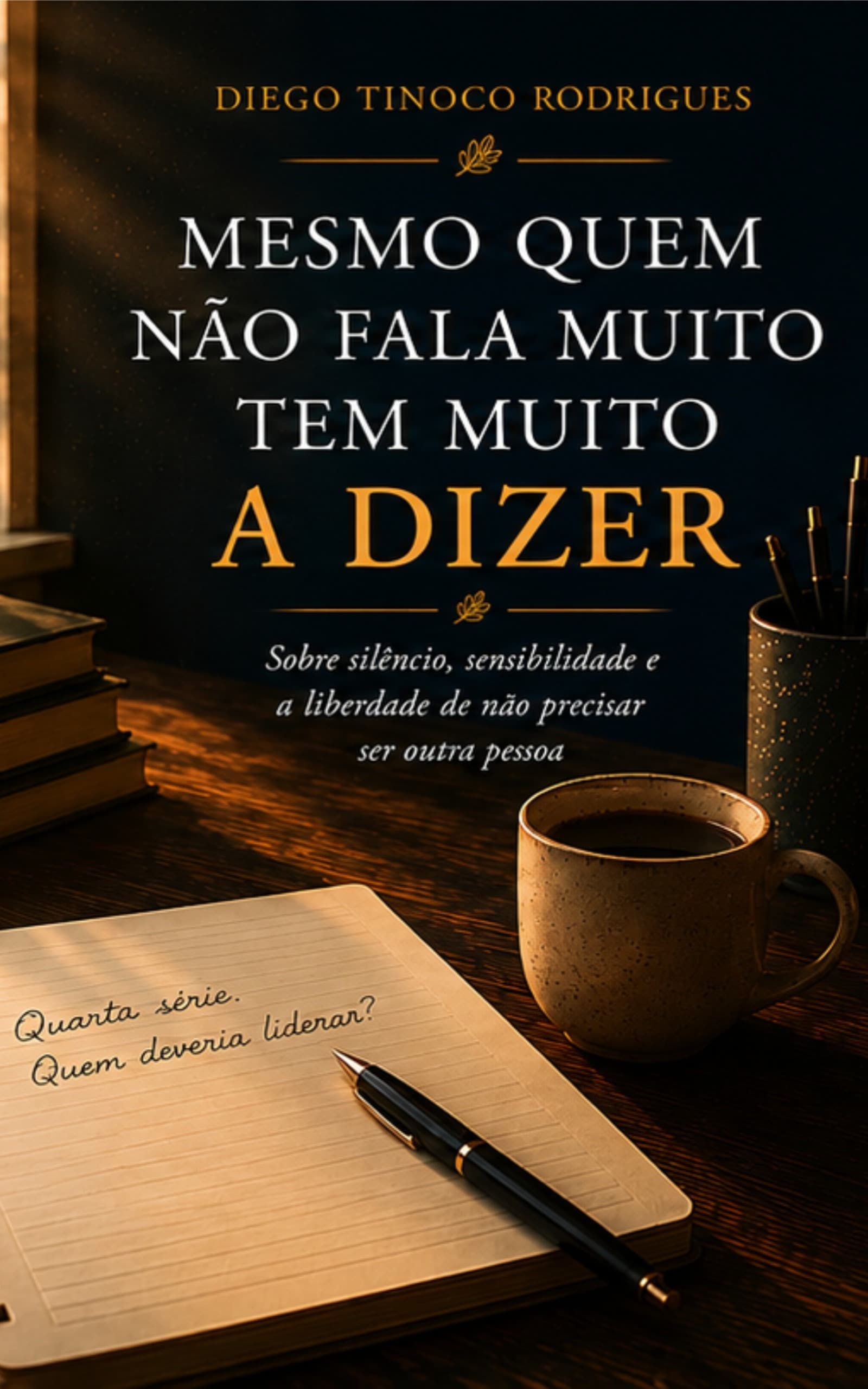 Capa do livro Mesmo quem não fala muito tem muito a dizer — Diego Tinoco Rodrigues